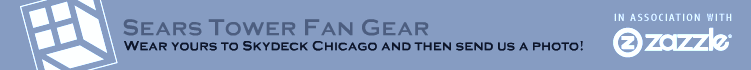 Sears Tower Fan Gear (In Association with Zazzle)